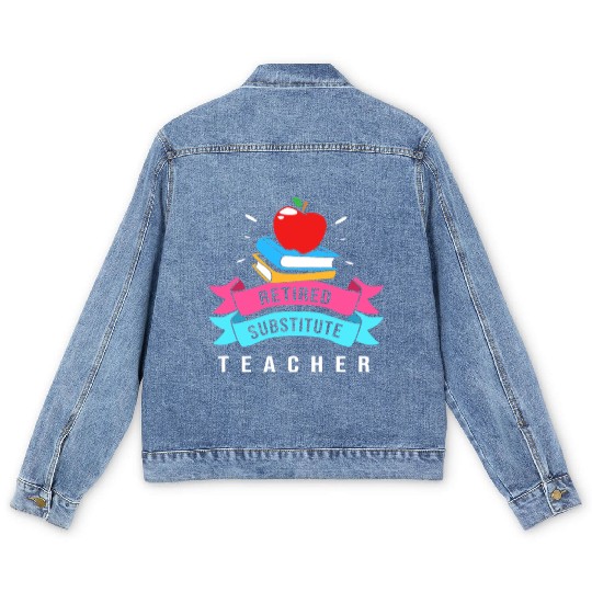 Retired Substitute Teacher Appreciation Men's Denim Jackets