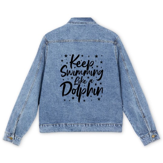Keep Swimming Like A Dolphin Men's Denim Jackets