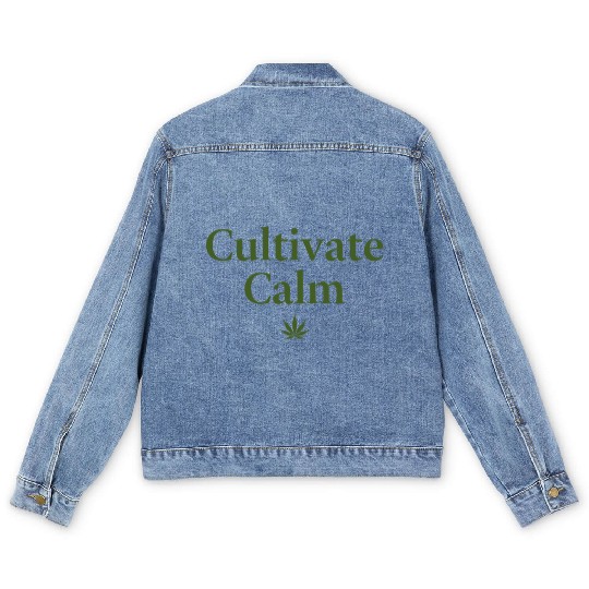 Cultivate Calm Hemp Cannabis Saying Men's Denim Jackets