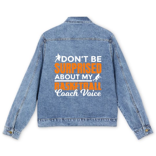 Dont Surprised My Basketball Coach Voice Men's Denim Jackets