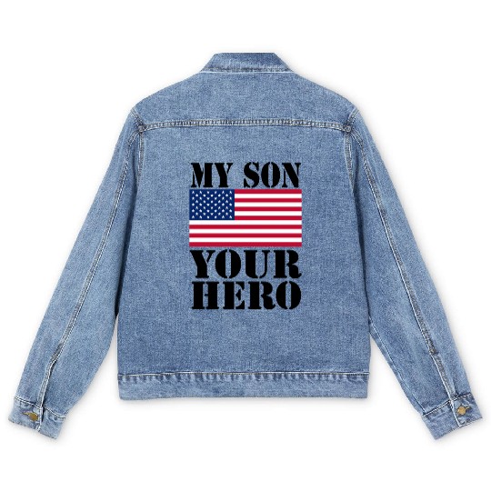 MY SON YOUR HERO AMERICAN FLAG US ARMED FORCES Men's Denim Jackets