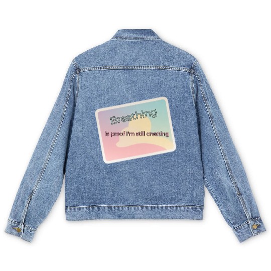 Proof of Creativity Breath Quote Men's Denim Jackets