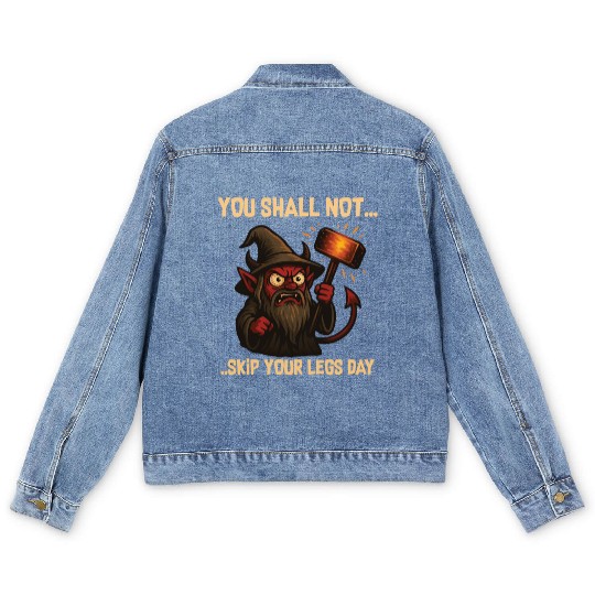 You Shall Not Skip Leg Day – Gym Meme Men's Denim Jackets