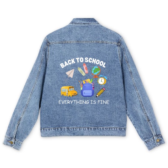 It's Fine I'm Fine Everything Is Fine Teacher Shi Men's Denim Jackets