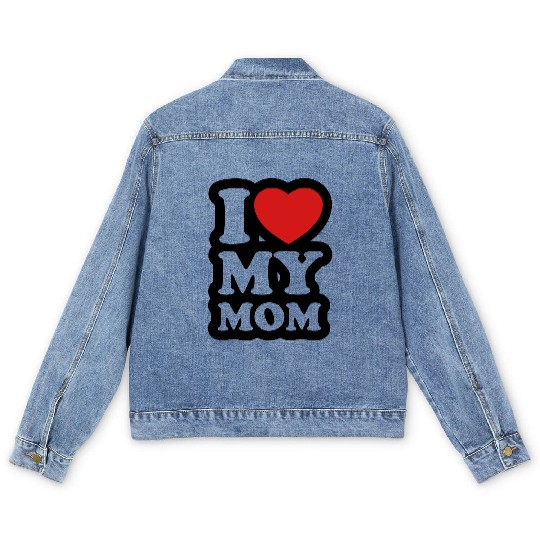 I love my mom Men's Denim Jackets