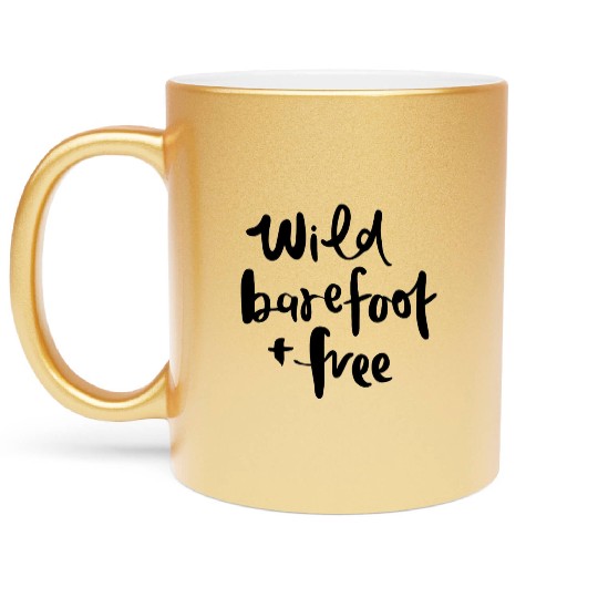 wild barefoot and free Metallic Mugs