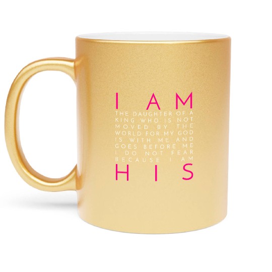 Daughter - I'm the daughter of a king Metallic Mugs