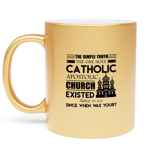 The One Holy Catholic Apostolic Church Metallic Mugs