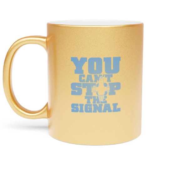 Serenity Firefly - You can't stop the signal Metallic Mugs