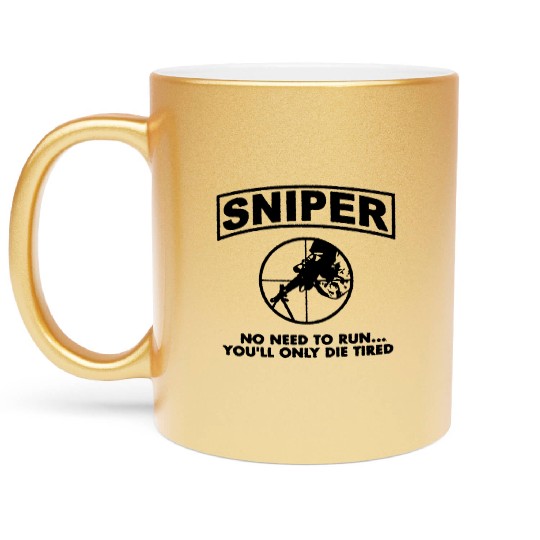 Sniper No Need To Run Army Marine Corps Adult Metallic Mugs