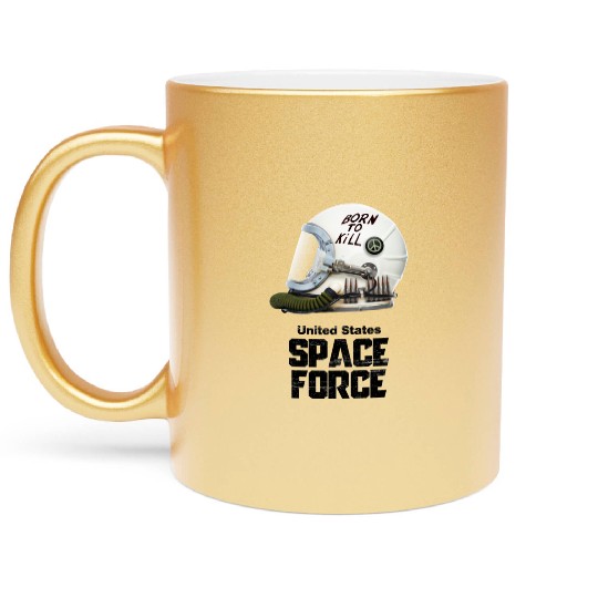 Born To Kill | Space Force Metallic Mugs