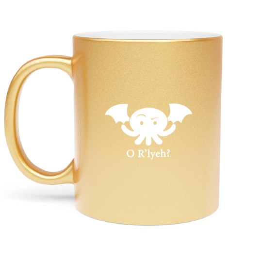 Cthulhu O R lyeh Lovecraft Humor Men s Women s or Metallic Mugs