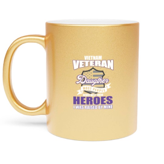 Vietnam Veteran, gift, birthday, heroes Metallic Mugs