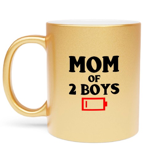 Tired Mom Of 2 Boys Funny Mother Of Two Sons Metallic Mugs