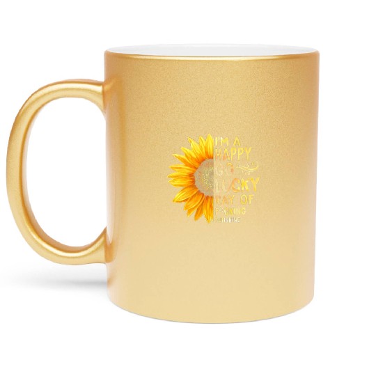 I'm A Happy Go Lucky Ray of Sunshine Sunflower Metallic Mugs