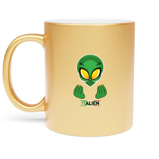 Funny Alien Italian Italy Metallic Mugs