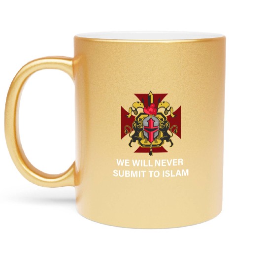 We will never submit to Islam! Metallic Mugs