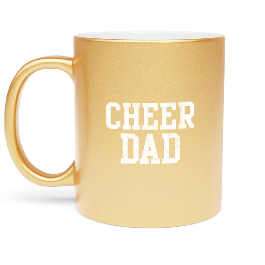 Cheer Dad Cheerleader Cheerleading Father Metallic Mugs