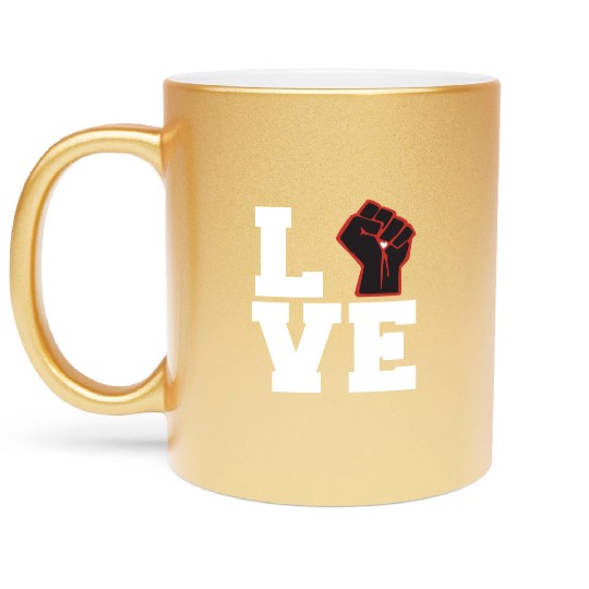 Black Live Matter Love With Fist Metallic Mugs