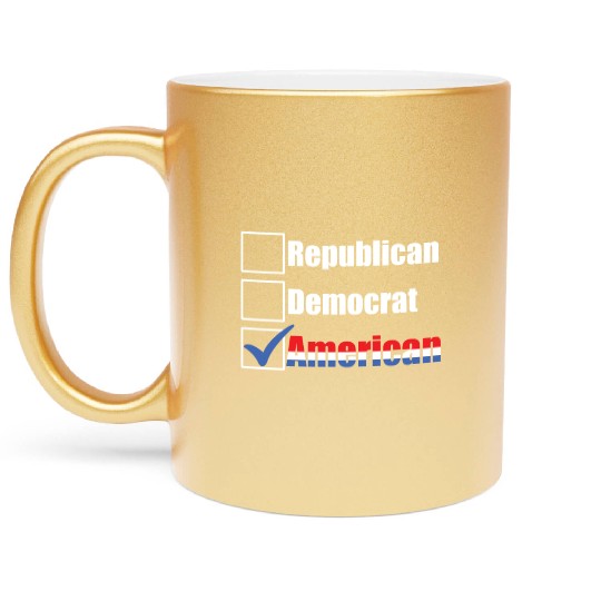 Republican Democrat American Patriotic Anti Metallic Mugs