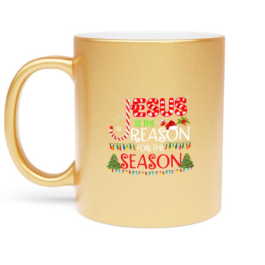 Jesus Is The Reason For The Season Christmas Metallic Mugs
