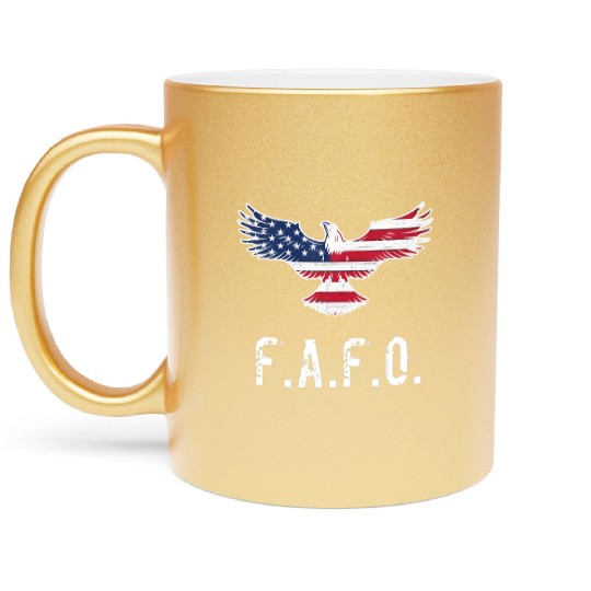 Patriotic American Flag Eagle FAFO / F.A. & F.O. B Metallic Mugs