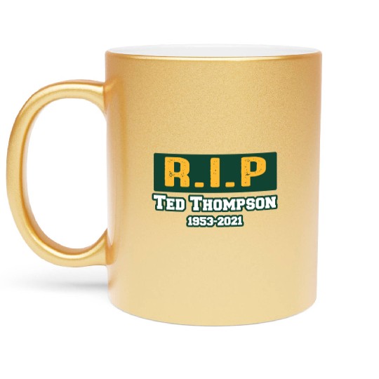 RIP Former Ted Thompson, Rest In Peace Ted Metallic Mugs