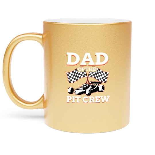 Dad Of The Pit Crew Race Car Racing Metallic Mugs