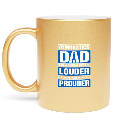 Mens Gymnastics Dad Louder And Prouder Sport Daddy Metallic Mugs