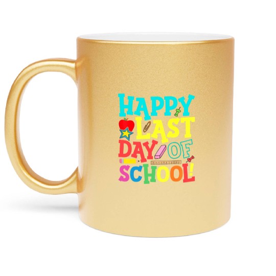 Happy Last Day Of School Teacher Metallic Mugs