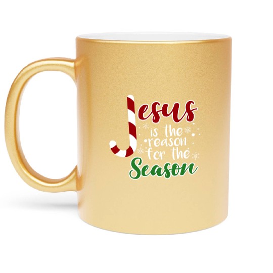 Jesus Is The Reason For The Season Christmas birth Metallic Mugs