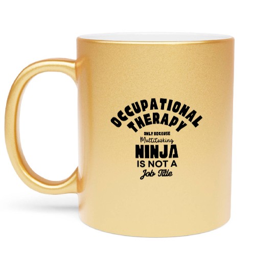 Occupational Therapy Ninja Metallic Mugs