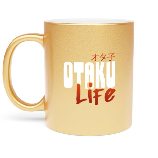 Fun Otaku Life Gift Otaku Lifestyle Gift Metallic Mugs