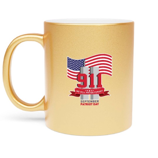 Patriot Day Never Forget 911 Anniversary Metallic Mugs