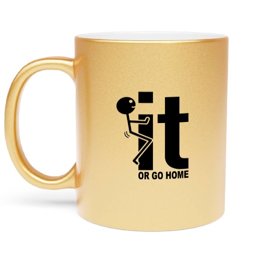 Fuck It Or Go Home Stick Figure Gift Idea Metallic Mugs