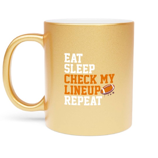 Fantasy Football Eat Sleep Check My Lineup Draft Metallic Mugs
