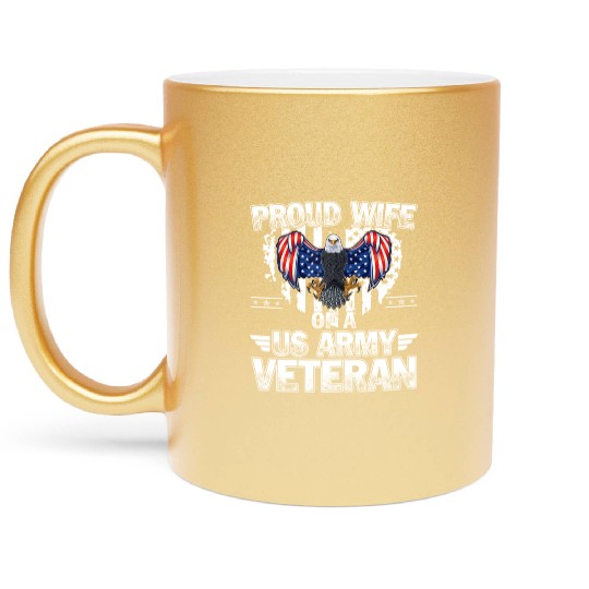 Proud Wife Of A US Army Veteran Metallic Mugs