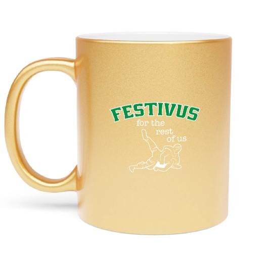 Festivus, For The Rest Of Us Metallic Mugs