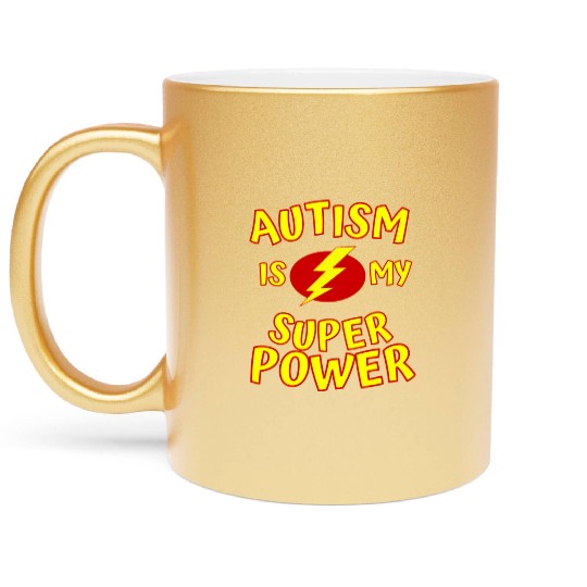 Autism Is My Superpower Metallic Mugs