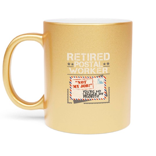 Retired Postal Worker Mailman Postman Mail Metallic Mugs