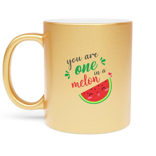 you are one in a melon- cute watermelon Metallic Mugs