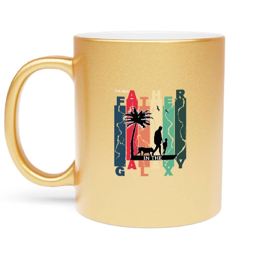 The best dad ever in the galaxy. Happy fathers day Metallic Mugs