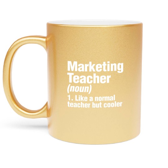 Marketing Teacher Definition College Business Prof Metallic Mugs