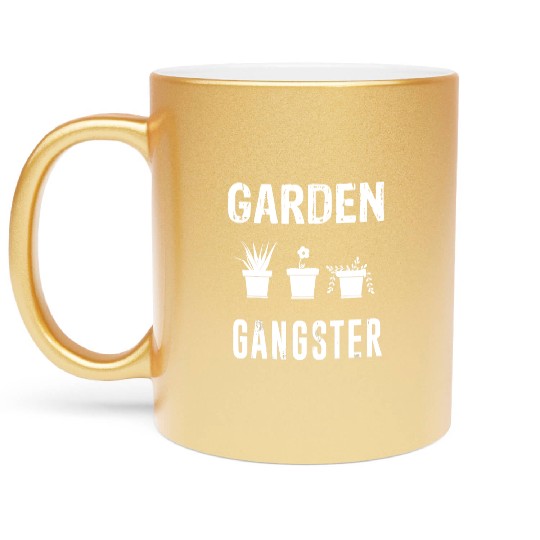 Funny Garden Gangster Gift Gardening Seeding Plant Metallic Mugs