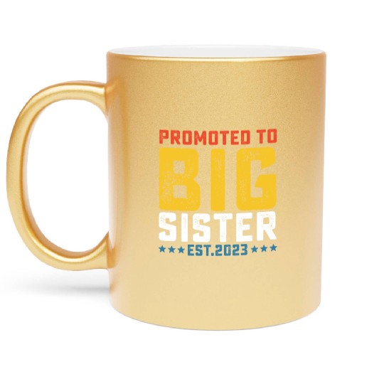 Promoted To Big Sister Est 2023 Metallic Mugs