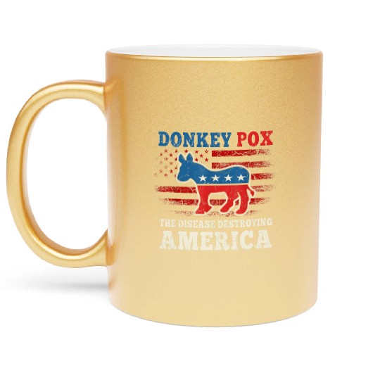 Donkey Pox The Disease Destroying America US Flag Metallic Mugs