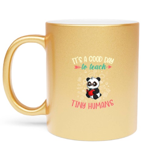 Good Day To Teach Tiny Humans Elementary Teacher Metallic Mugs