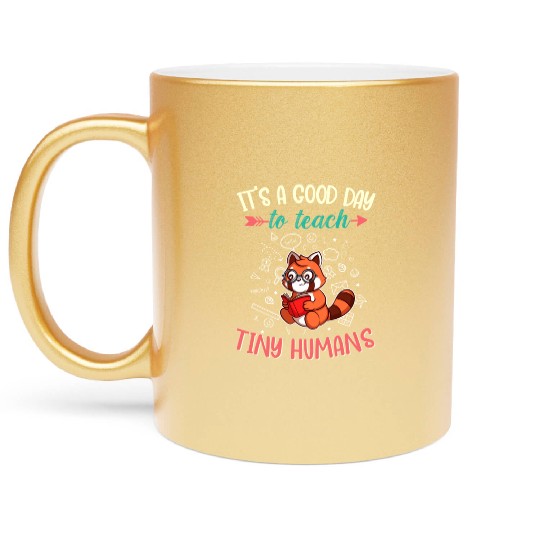 Good Day To Teach Tiny Humans Elementary Teacher Metallic Mugs