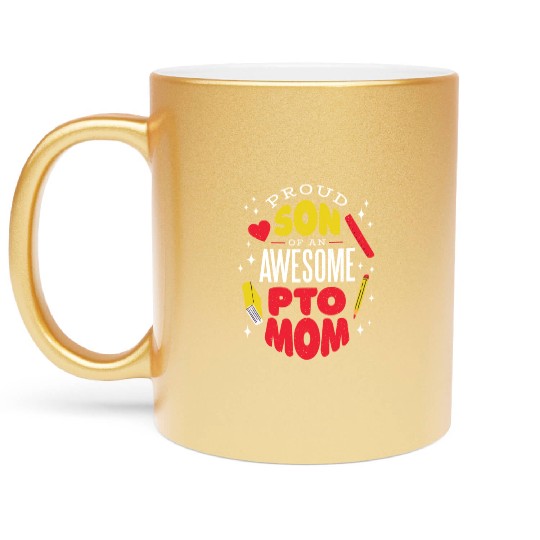 Son of an awesome Pto Mom Son of an awesome Pto Mo Metallic Mugs