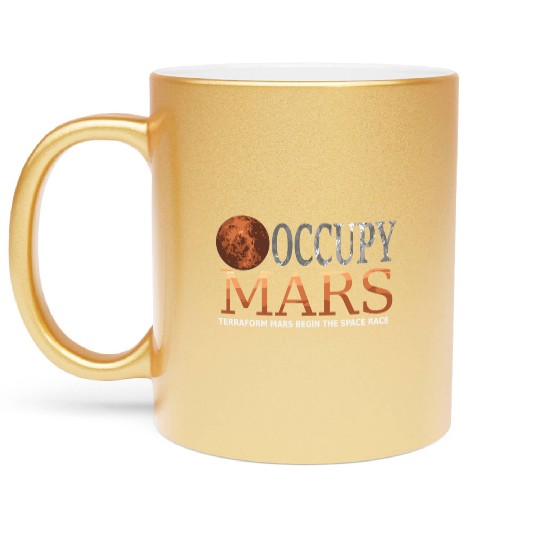 Occupy Mars Terraforming Space Race Metallic Mugs